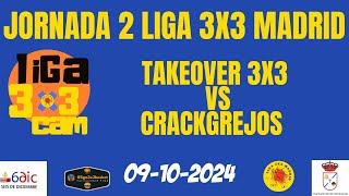 Takeover 3x3 Vs Crackgrejos Jornada 2 Liga 3x3 Madrid Pista 2 [upl. by Critta]