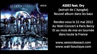 Sexion DAssaut  Assez feat Dry LApogée [upl. by Hinckley479]