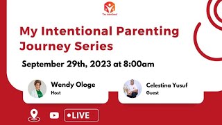 My Intentional Parenting Journey with Celestina Yusuf [upl. by Annaid573]