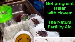 GET PREGNANT FASTER USING CLOVES The Natural Fertility AIDfertility boostgetpregnantnaturally [upl. by Willcox1]