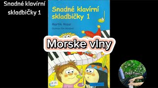 Morske vlny P43  Snadné klavírní skladbičky 1 [upl. by O'Doneven467]