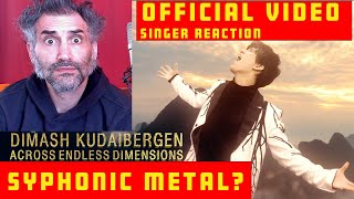 Dimash Kudaibergen  Across Endless Dimensions  singer reaction [upl. by Ittap]