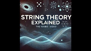 String Theory Explained The Key to Understanding the Universe [upl. by Ahsets]