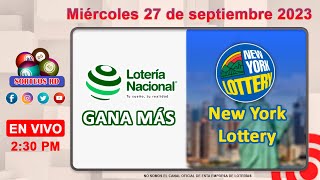 Lotería Nacional Gana Más y New York Lottery en VIVO 📺│Miércoles 27 de septiembre 2023 [upl. by Tiler886]