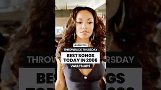 BEST SONGS TODAY IN 2008 ✨THROWBACK THURSDAY music 2000s 2000smusic [upl. by Delmore]