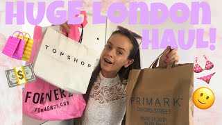 HUGE LONDON HAUL  primark topshop amp forever 21🛍💕 [upl. by Hserus]