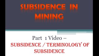 Part 1Subsidence in Mining  Subsidence Terminology of Subsidence [upl. by Naie858]