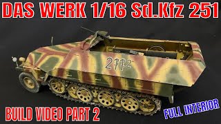 Part 2 Building The New Das Werk 116 SdKfz 251 Ausf D German WWII Halftrack  Full Interior [upl. by Chlori70]