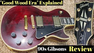 The quotGood Wood Eraquot Explained  1995 Gibson Les Paul Custom Lace Sensor Dragonaut Pickups Review [upl. by Zurn]