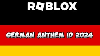 Roblox German Anthem Music id working 2024 [upl. by Raviv]