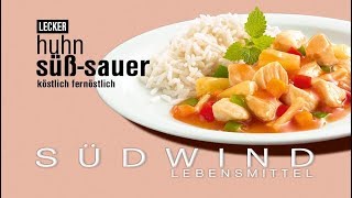 Huhn süßsauer I einfach köstlich fernöstlich  Südwind Lebensmittel [upl. by Dotti]