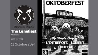 THE LONELIEST  L ENTREPOTE Lorient  The Panda Bande [upl. by Sidnal]