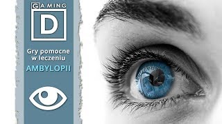 Amblyopia leczenie quotLeniwego okaquot grami wideo [upl. by Yelrac726]