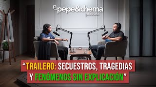 quotTrailero nos cuenta cosas impactantes que vivió en carreteraquot Miguel Ángel  pepeampchema podcast [upl. by Lindholm749]