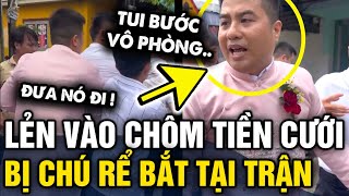 Lẻn vào nhà LẤY TIỀN MỪNG CƯỚI thanh niên bị chú rể BẮT TẠI TRẬN khi về phòng thay đồ  Tin 3 Phút [upl. by Knapp]