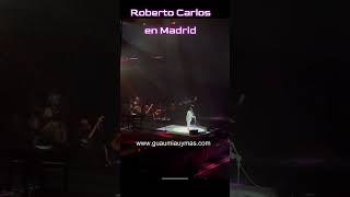 Roberto Carlos en Madrid cantando LADY LAURA en concierto en directo RobertoCarlos LadyLaura [upl. by Anastas]