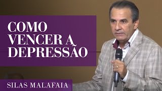 Pastor Silas Malafaia  Como Vencer a Depressão [upl. by Burkhart]