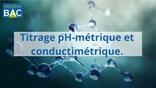 Titrage pHmétrique et conductimétrique [upl. by Noinatrad]