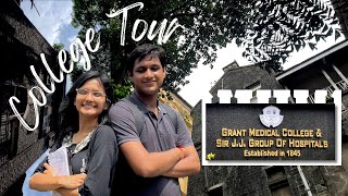 Grant Medical College amp Sir JJ Group of Hospitals Mumbai College Tour 🏫 [upl. by Wentworth]