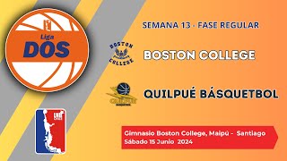 15 JUNIO 2024  LIGA DOS Boston College vs Quilpué Básquetbol [upl. by Prebo]