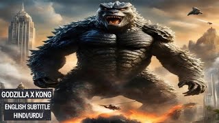 GODZILLA X KONG MOVIE  HINDI URDU  ENGLISH SUBTITLE  MOVIE IN HINDI EXPLANATION [upl. by Radec]