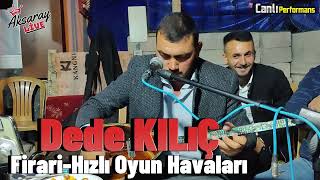 Dede Kılıç Firari  Oyun Havaları 2024 [upl. by Aeneus77]