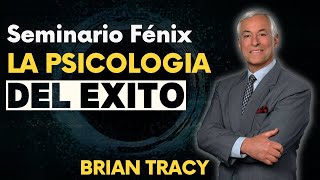 SEMINARIO FENIX  LA PSICOLOGIA DEL EXITO  BRIAN TRACY [upl. by Oivalf604]