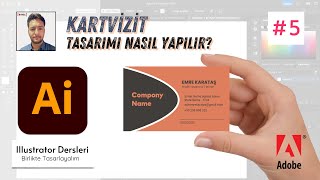 Illustrator Dersleri5 Kartvizit Tasarımı Nasıl Yapılır [upl. by Edson575]