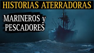 RELATOS ATERRADORES DE PESCADORES Y MARINEROS  TERROR EN ALTA MAR  LCE [upl. by Burhans816]