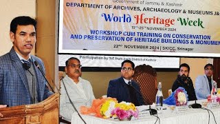 WorldHeritageWeek Div Com Kashmir inaugurates Workshop on Heritage Conservation at SKICC [upl. by Culver]