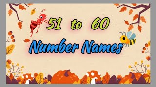 51 to 60 Number Names for kids  numbers spelling in english [upl. by Judie]