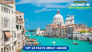 Top 10 most interesting and fascinating facts about VENICE [upl. by Suhsoj]