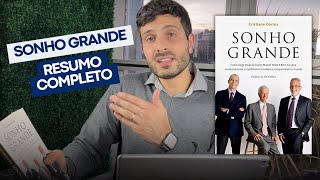 Resumo comentado do livro Sonho Grande  A história de Jorge Paulo Lemann e seus sócios [upl. by Sauder613]