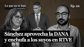 Lo que no te han contado del asalto de Sánchez a RTVE en medio de la DANA [upl. by Anastice]