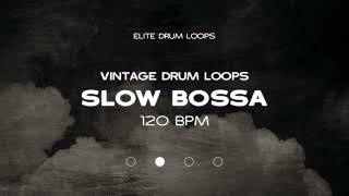 SLOW BOSSA DRUMS  120 BPM [upl. by Aek248]