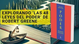 EXPLORANDO ‘LAS 48 LEYES DEL PODER’ DE ROBERT GREENE  audiolibro Completo [upl. by Lebaron]