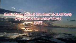 Sundi  Tarvin Toune ft Drex Blunteh amp Jeff Hardy Audio [upl. by Nylirej]