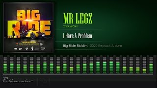 Mr Legz  I Have A Problem Big Ride Riddim 2020 Soca HD [upl. by Fregger]