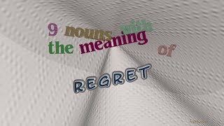 regret  9 nouns which are synonym of regret sentence examples [upl. by Farlie]