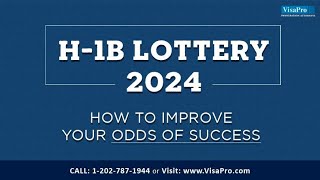 H1B Lottery 2024 How To Improve Odds Of Success [upl. by Nnil999]