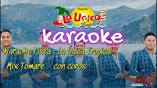 Karaoke Mix Tomaré La Única Tropical [upl. by Ciaphus]