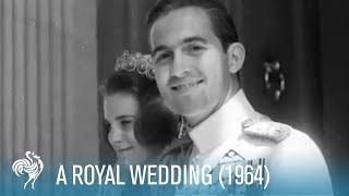 The Royal Wedding of King Constantine II amp Princess Anne Marie 1964  British Pathé [upl. by Lessur815]