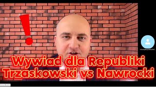 Wywiad dla Telewizji Republika TRZASKOWSKI vs NAWROCKI [upl. by Catrina]