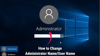 How to Change Administrator NameUser Name on Windows 10 [upl. by Atiroc287]