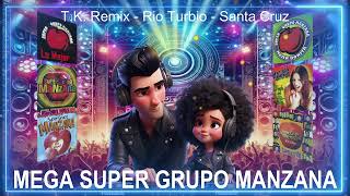 Mega Súper Grupo Manzana  TK Remix [upl. by Eves]