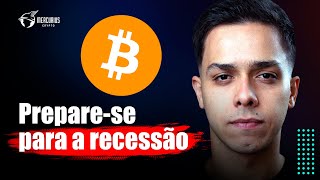 Recessão vai DERRUBAR cripto [upl. by Tobiah]