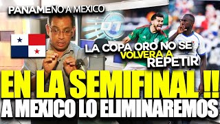 PANAMEÑO CRITICA A MEXICO EN LA SEMIFINAL DE LA NATIONS LEAGUE  MEXICO VS PANAMA [upl. by Morten]