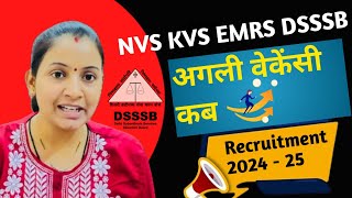 EMRS KVS NVS DSSSB Recruitment Update Here’s What You Need to Know [upl. by Pallaten798]