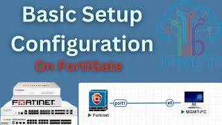 Basic Setup FortiGate Firewall  StepbyStep Firewall Configuration Guide [upl. by Anneuq]