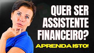 O QUE FAZ O ASSISTENTE FINANCEIRO NA PRÁTICA [upl. by Eniksre]